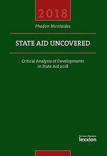 State Aid Uncovered: Critical Analysis of Developments in State Aid 2018