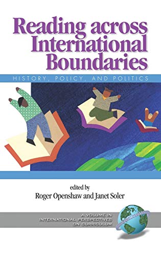 Reading Across International Boundaries: History, Policy and Politics (Hc) (International Perspectives on Curriculum)