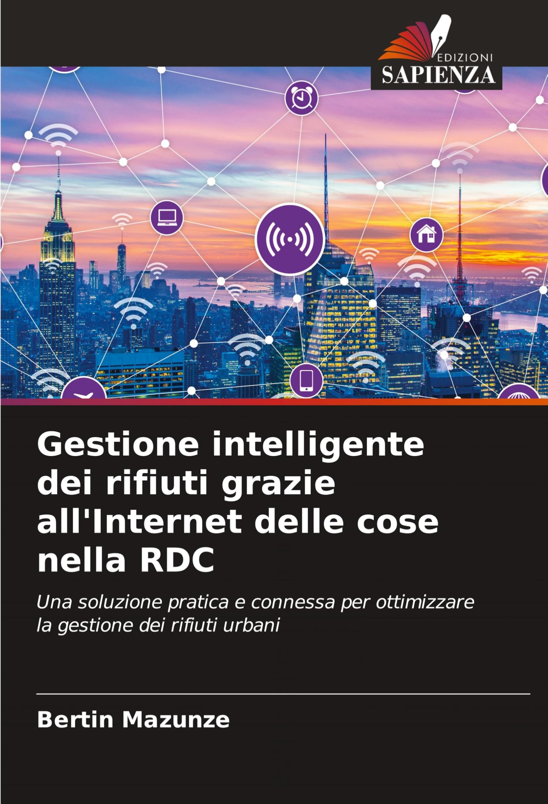 Gestione intelligente dei rifiuti grazie all'Internet delle cose nella RDC: Una soluzione pratica e connessa per ottimizzare la gestione dei rifiuti urbani