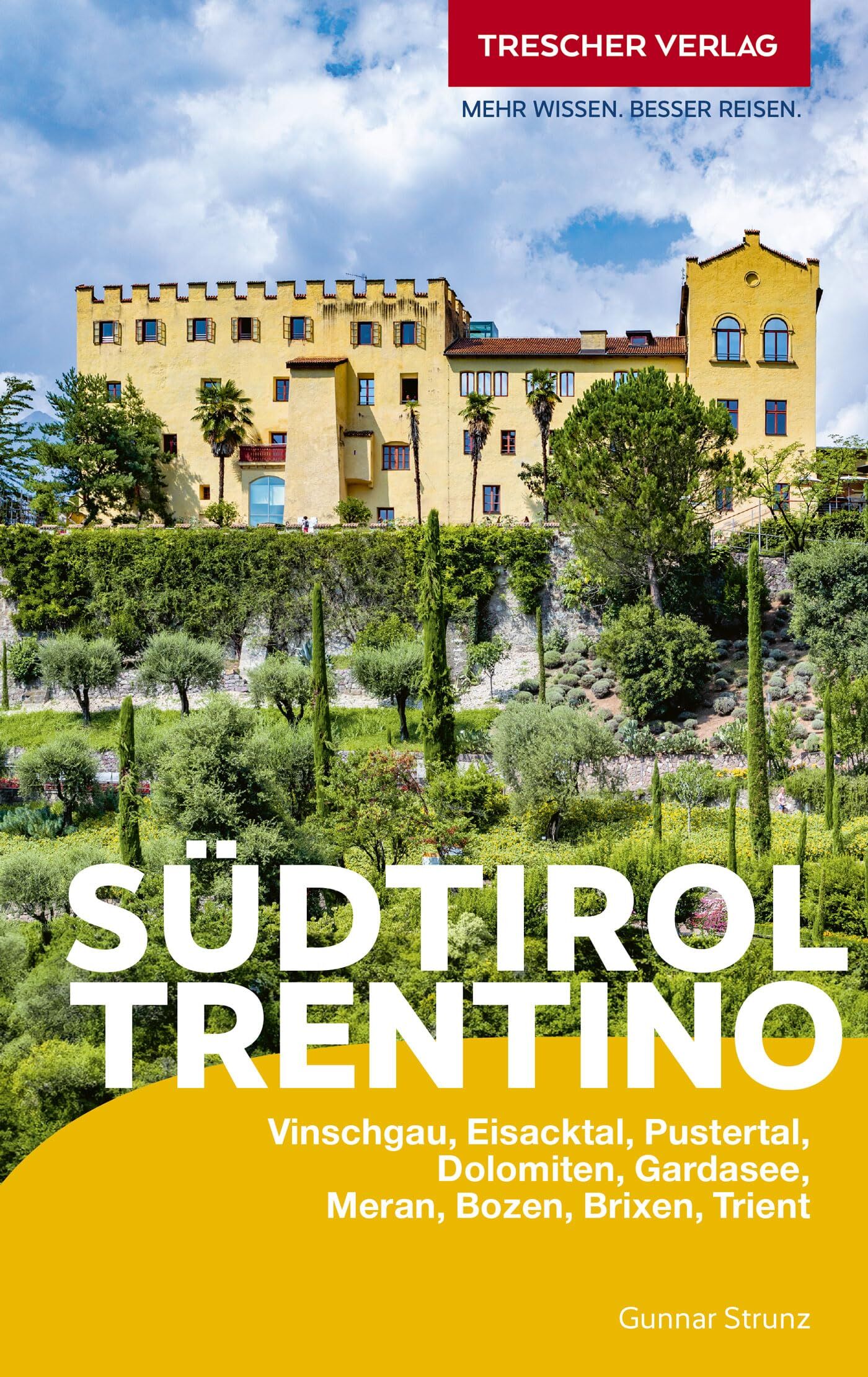 Strunz, Gunnar: TRESCHER Reiseführer Südtirol und Trentino