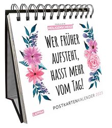 Fräulein Heiligenscheiss Postkartenkalender 2023: Wer früher aufsteht, hasst mehr vom Tag! | Wochenkalender zum Aufstellen auf den Schreibtisch mit lustigen Sprüchen