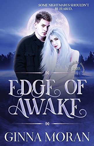 Edge of Awake (Destined for Dreams, Band 3)