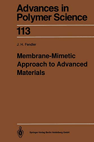 Membrane-Mimetic Approach to Advanced Materials (Advances in Polymer Science, 113, Band 113)