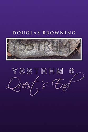 Ysstrhm 6, Quest's End (Yssthrm, Band 6)