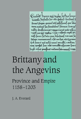 Brittany and the Angevins: Province and Empire 1158–1203 (Cambridge Studies in Medieval Life and Thought: Fourth Series, Band 48)