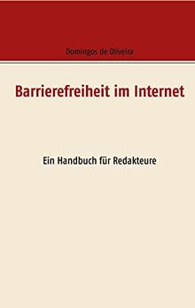 Barrierefreiheit im Internet: Ein Handbuch für Redakteure