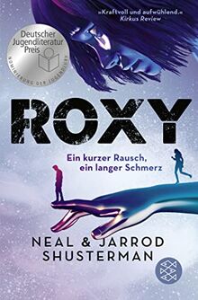 Roxy: Ein kurzer Rausch, ein langer Schmerz | Nominiert für den Deutschen Jugendliteraturpreis 2023!