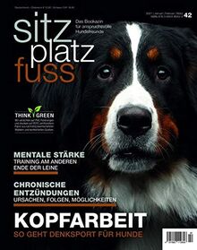 SitzPlatzFuss, Ausgabe 42: Kopfarbeit (Sitz Platz Fuß: Das Bookazin für anspruchsvolle Hundefreunde)