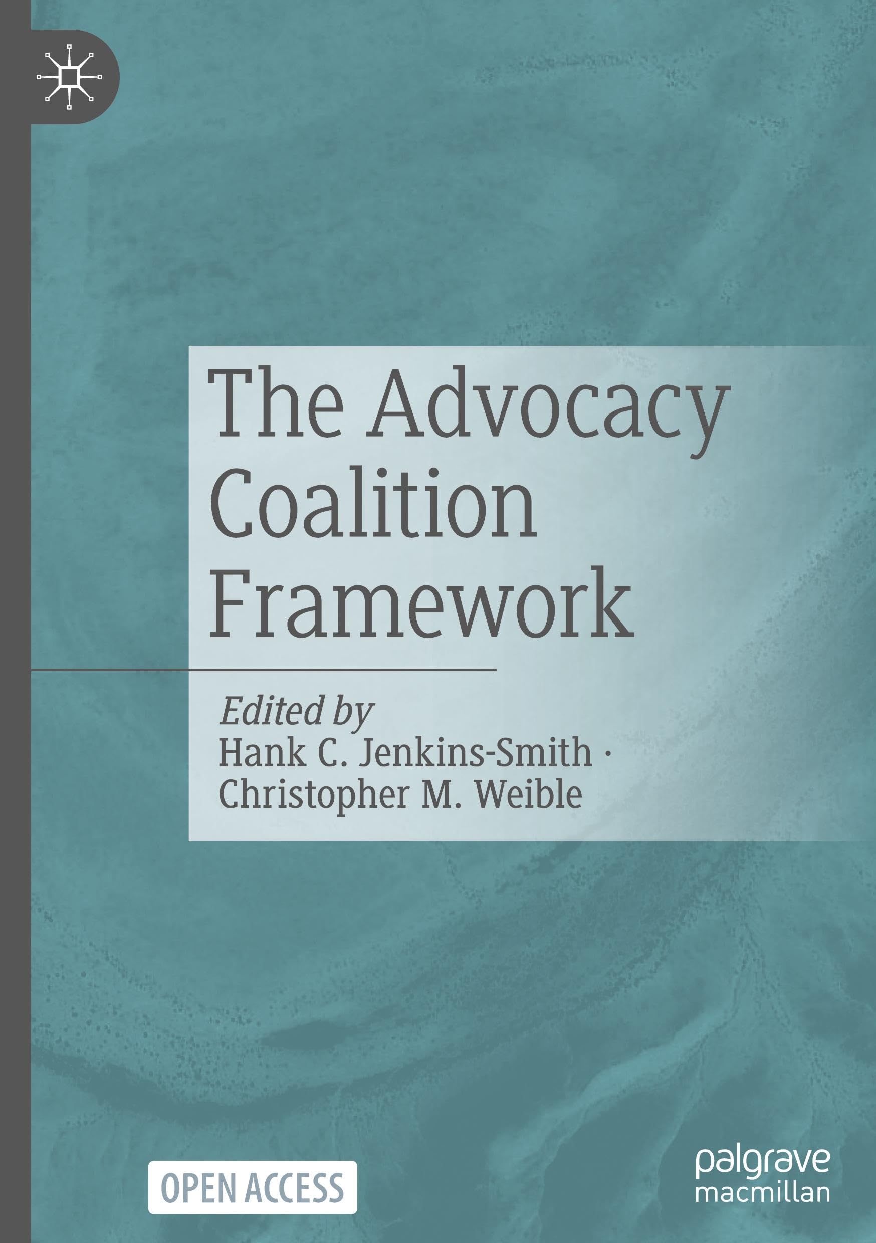 The Advocacy Coalition Framework