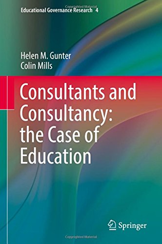 Consultants and Consultancy: the Case of Education (Educational Governance Research)