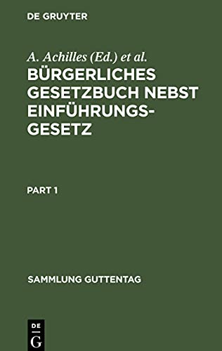 Bürgerliches Gesetzbuch nebst Einführungsgesetz (Sammlung Guttentag, 38/39)