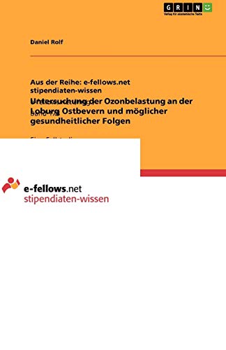 Untersuchung der Ozonbelastung an der Loburg Ostbevern und möglicher gesundheitlicher Folgen: Eine Fallstudie