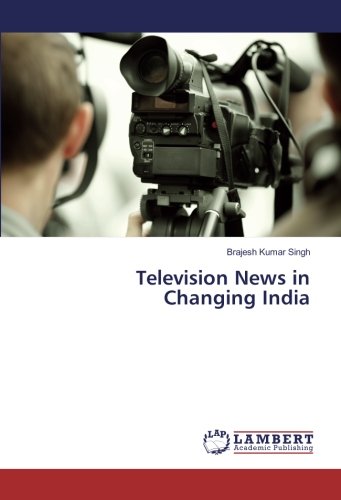Television News in Changing India