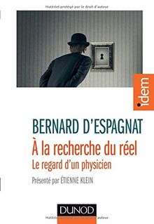 A la recherche du réel : le regard d'un physicien