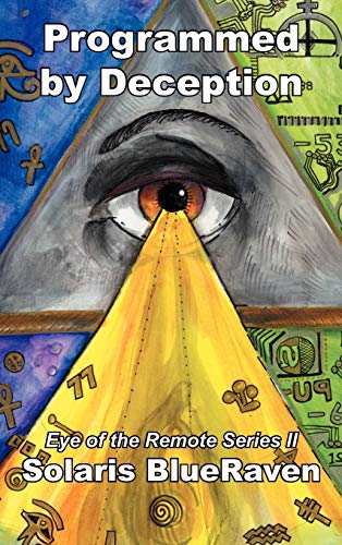 Programmed by Deception: Eye of the Remote Series II