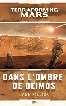 Terraforming Mars. Dans l'ombre de Deimos
