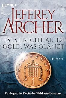 Es ist nicht alles Gold, was glänzt: Roman