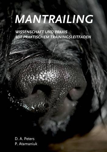 Mantrailing - Wissenschaft und Praxis - Diana A Peters Patrick Atamaniuk Kartoniert (TB)
