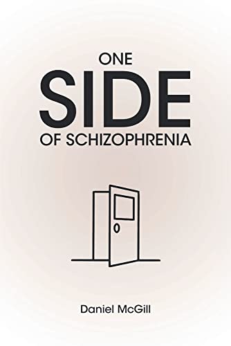 McGill, Daniel: One Side of Schizophrenia
