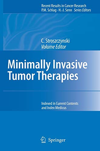 Minimally Invasive Tumor Therapies (Recent Results in Cancer Research, 167, Band 167)