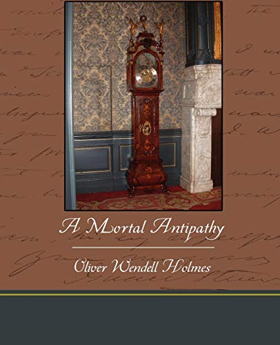 A Mortal Antipathy