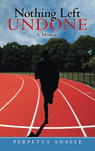 Nothing Left Undone: A Memoir