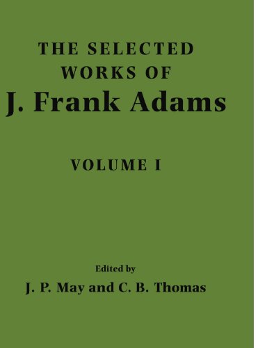 The Selected Works of J. Frank Adams: Frank Adams: Volume 1: v. 1