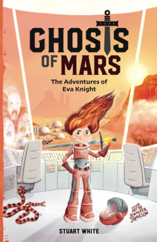 Ghosts of Mars: The Adventures of Eva Knight