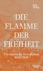 Die Flamme der Freiheit: Die deutsche Revolution 1848/1849