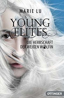 Young Elites: Die Herrschaft der weißen Wölfin