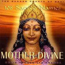 108 Sacred Names of Mother Div von Craig & Ananda Pruess | CD | Zustand gut