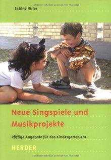 Neue Singspiele und Musikprojekte: Pfiffige Angebote für das Kindergartenjahr