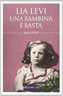 Una bambina e basta