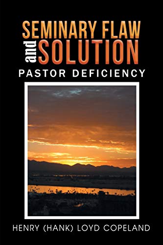 Seminary Flaw and Solution: Pastor Deficiency