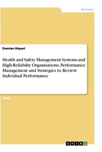 Health and Safety Management Systems and High-Reliabilty Organisations. Performance Management and Strategies to Review Individual Performance