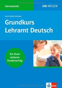 Uni-Wissen Germanistik / Grundkurs Lehramt Deutsch