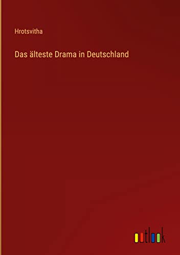 Das älteste Drama in Deutschland