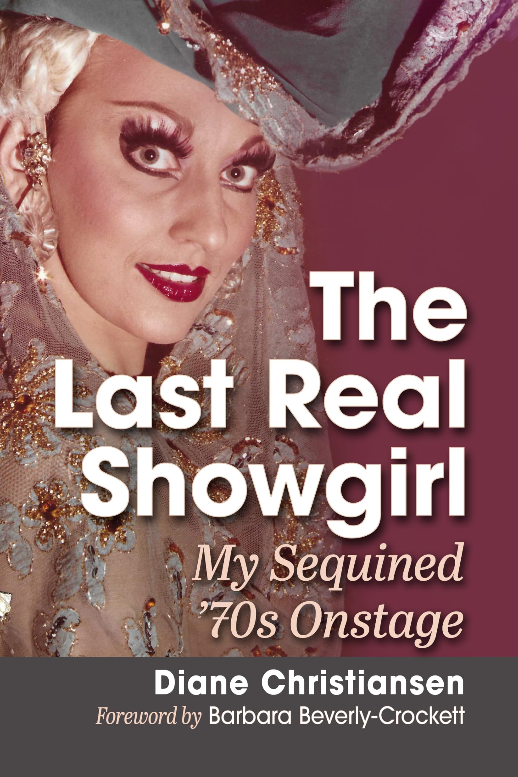 The Last Real Showgirl: My Sequined '70s Onstage