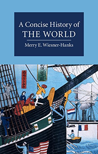 Wiesner-Hanks, Merry E. A Concise History Of The World (Cambridge Concise Histories)