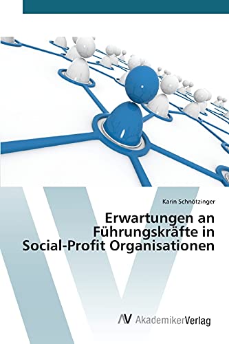 Erwartungen an Führungskräfte in Social-Profit Organisationen