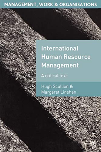 International Human Resource Management: A Critical Text (Management, Work and Organisations)