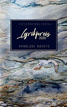 Randlose Nächte: SternenBlicks Lyrikpreis 2020