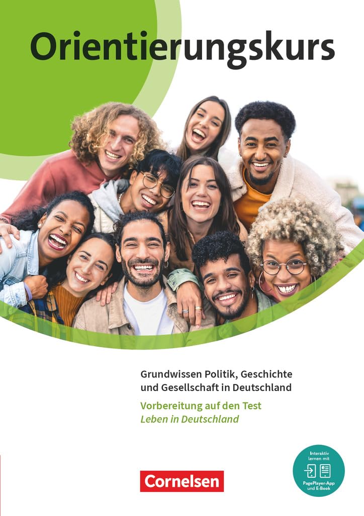 Orientierungskurs - Ausgabe 2024 - A2/B1: Grundwissen Politik, Geschichte und Gesellschaft in Deutschland - Kursheft - Inkl. E-Book und PagePlayer-App