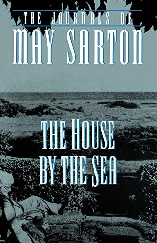 May Sarton The House By The Sea, A Journal