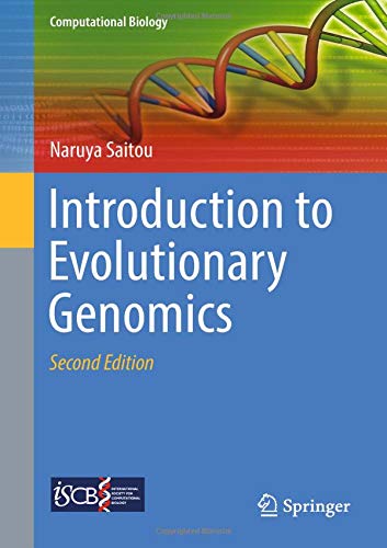 Introduction to Evolutionary Genomics (Computational Biology, Band 17)