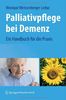Palliativpflege bei Demenz: Ein Handbuch für die Praxis
