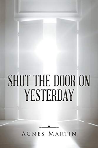 Shut the Door on Yesterday