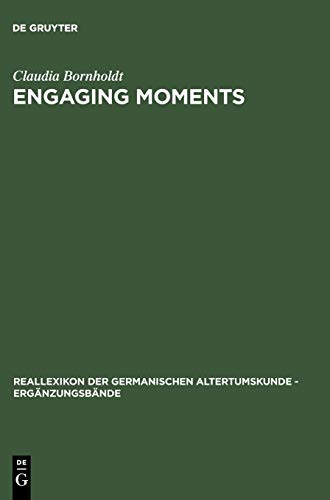 Engaging Moments: The Origins of Medieval Bridal-Quest Narrative (Ergänzungsbände zum Reallexikon der Germanischen Altertumskunde, 46)