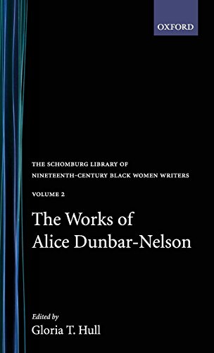 The Works of Alice Dunbar-Nelson: Volume 2 (Schomburg Library on Nineteenth-Century Black Women Writers)