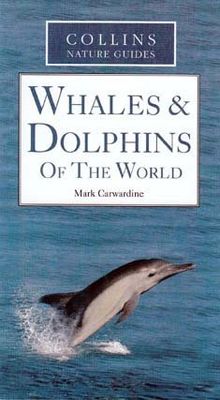 Collins Nature Guide Whales And Dolphins [Paperback] by